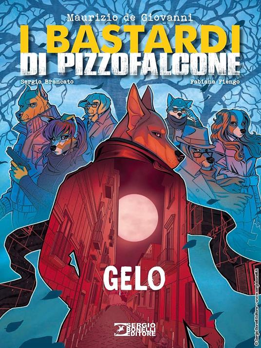 Maurizio De Giovanni Gelo. I Bastardi di Pizzofalcone